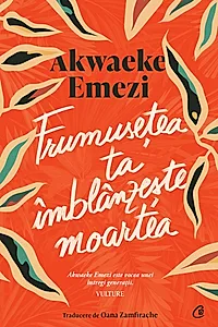 Ebook Frumusețea ta îmblânzește moartea