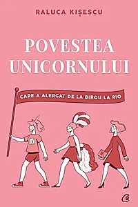 Ebook Povestea unicornului care a alergat de la birou la Rio