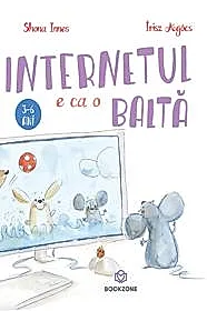 Internetul e ca o balta