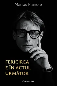 Fericirea e în actul următor
