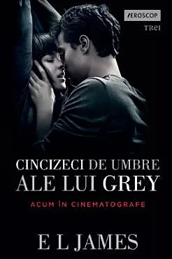 Cincizeci de umbre ale lui Grey. Seria Fifty Shades of Grey Vol.1