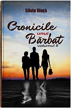 Cronicile unui barbat - Vol. 2