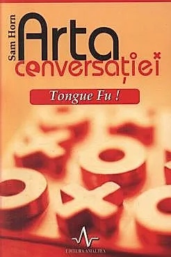 Arta conversatiei - Tongue Fu!