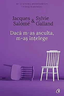Daca m-as asculta, m-as intelege (editia a IV-a)