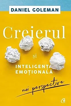 Creierul si inteligenta emotionala (editia a II-a)