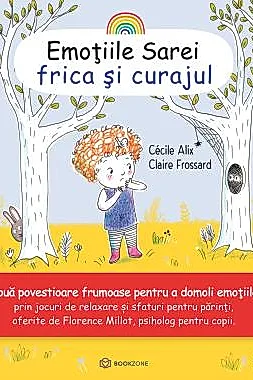 Emoțiile Sarei - FRICA ȘI CURAJUL