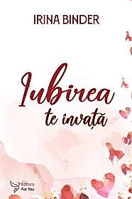 Iubirea te invata