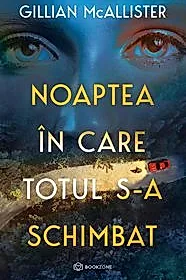 Noaptea în care totul s-a schimbat