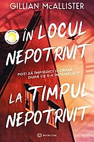 În locul nepotrivit, la timpul nepotrivit