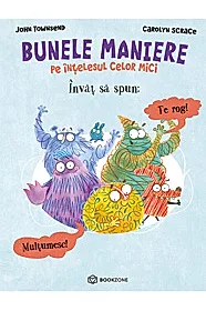 Învăț să spun Te rog și Mulțumesc