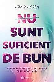 NU SUNT SUFICIENT DE BUN