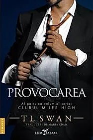 Provocarea. Seria Clubul Miles High Vol.4