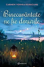 Binecuvântate ne fie dorurile