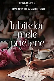 Iubitelor mele prietene