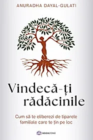 Vindecă-ți rădăcinile