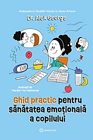 Ghid practic pentru sănătatea emoțională a copilului