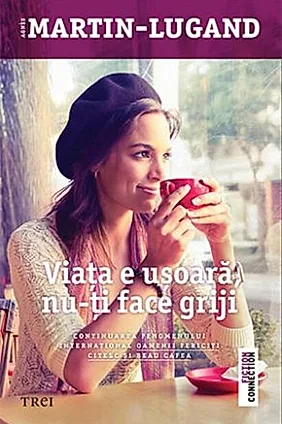 Viața e ușoară, nu-ți face griji