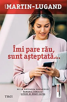 Imi pare rau, sunt asteptata