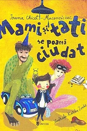 Mami și tati se poartă ciudat