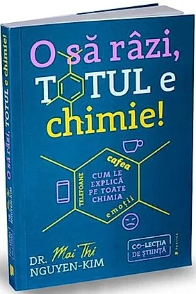 O sa razi, totul e chimie!
