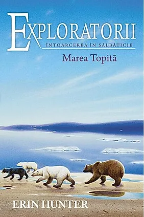 Marea Topită. Exploratorii (Vol. 8)