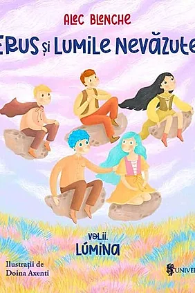 Lumina. Erus și Lumile Nevăzute (Vol. 2)