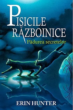 Pisicile războinice. Pădurea secretelor (Vol.3)