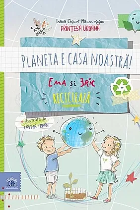 Planeta e casa noastră: Ema și Eric reciclează
