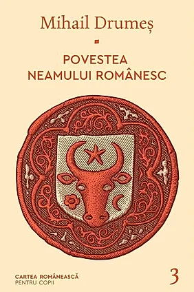 Povestea neamului românesc (Vol. 3)