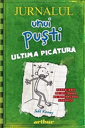 Ultima picătură. Jurnalul unui puşti (Vol. 3)