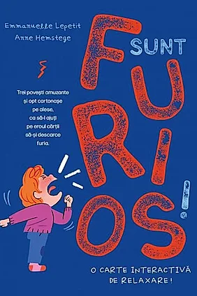 Sunt furios!