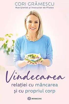 Vindecarea relației cu mâncarea