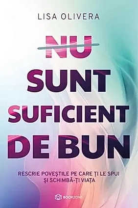 NU SUNT SUFICIENT DE BUN