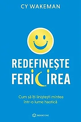 Redefinește fericirea