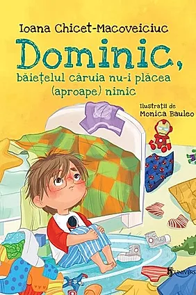 Dominic, băiețelul căruia nu-i plăcea (aproape) nimic