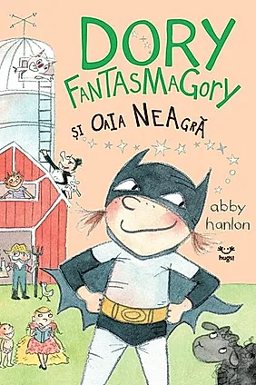 Dory Fantasmagory și oaia neagră (Vol. 3)