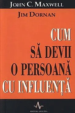 Cum sa devii o persoana cu influenta