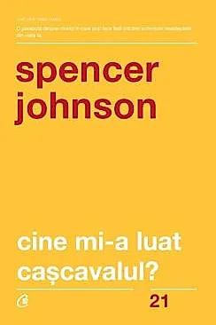Cine mi-a luat cascavalul? Ed. a V-a