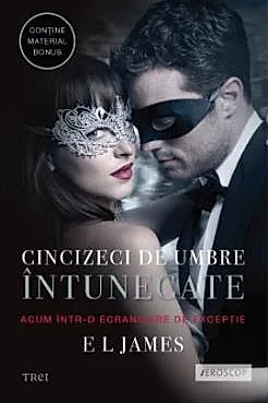 Cincizeci de umbre intunecate. Seria Fifty Shades of Grey Vol.2