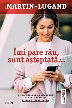 Imi pare rau, sunt asteptata