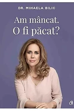 Am mancat. O fi pacat?