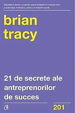 21 de secrete ale antreprenorilor de succes