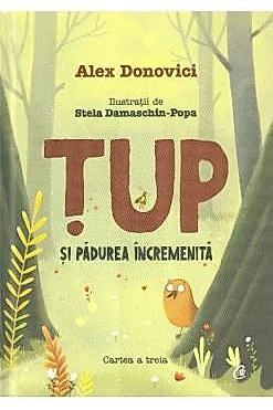 Tup si padurea incremenita