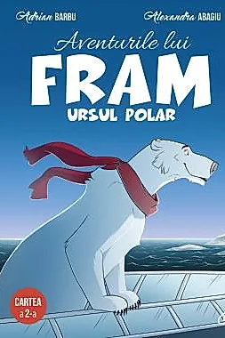 Aventurile lui Fram, ursul polar. Cartea a 2-a