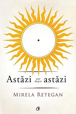 Astazi este despre astazi