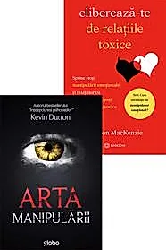 Arta manipularii + Elibereaza-te de relatiile toxice
