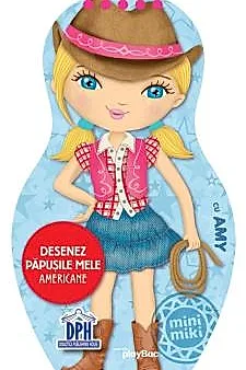 Desenez papusile mele - Americane - cu Amy
