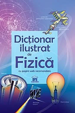 Dictionar ilustrat de Fizica