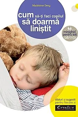 Cum sa-ti faci copilul sa doarma linistit