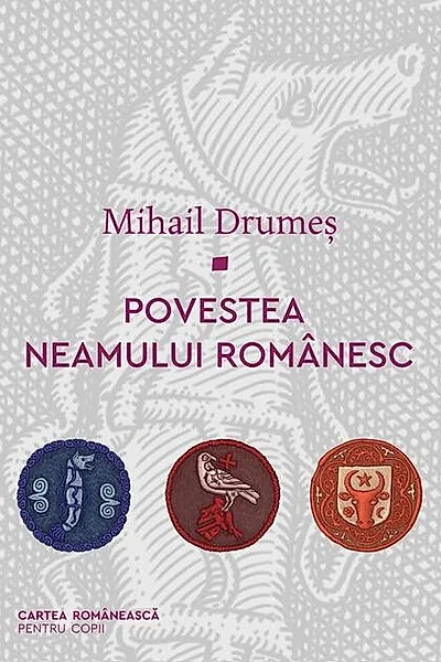 Povestea neamului românesc (Vol. 1-3)